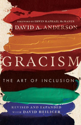 Gracism: The Art Of Inclusion (Bridgeleader Books)