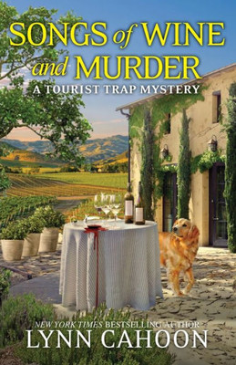 Songs Of Wine And Murder (A Tourist Trap Mystery)