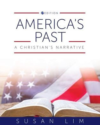 America'S Past: A Christian'S Narrative