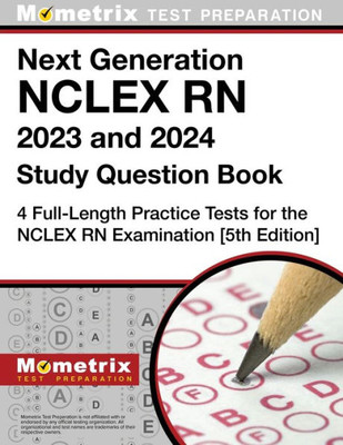 Next Generation Nclex Rn Study Question Book: Full-Length Practice Tests For The Nclex Rn Examination: [5Th Edition]