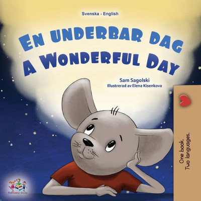 A Wonderful Day (Swedish English Bilingual Children'S Book) (Swedish English Bilingual Collection) (Swedish Edition)