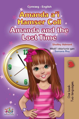 Amanda And The Lost Time (Welsh English Bilingual Book For Kids) (Welsh English Bilingual Collection) (Welsh Edition)