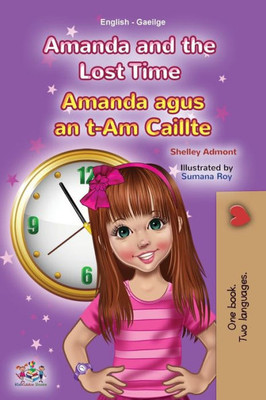 Amanda And The Lost Time (English Irish Bilingual Book For Children) (English Irish Bilingual Collection) (Irish Edition)
