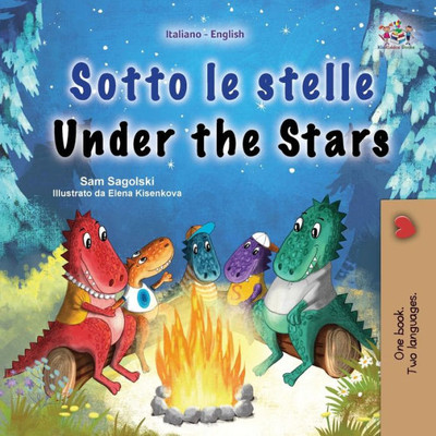 Under The Stars (Italian English Bilingual Children'S Book): Bilingual Children'S Book (Italian English Bilingual Collection) (Italian Edition)