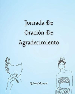 Jornada De Oración De Agradecimiento (Spanish Edition) - 9789590504471