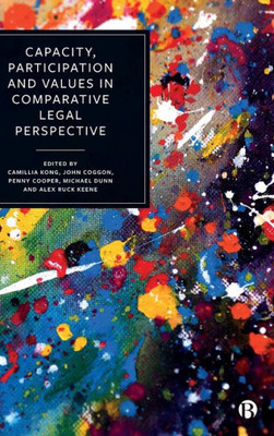 Capacity, Participation And Values In Comparative Legal Perspective