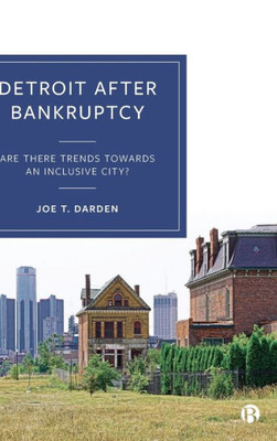 Detroit After Bankruptcy: Are There Trends Towards An Inclusive City?