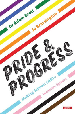 Pride And Progress: Making Schools Lgbt+ Inclusive Spaces