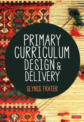 Primary Curriculum Design And Delivery