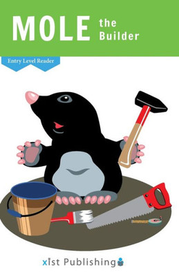 Mole The Builder (Entry Level Readers)