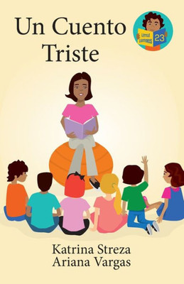 Un Cuento Triste (Little Lectores) (Spanish Edition)