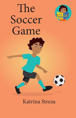 The Soccer Game (Little Readers)