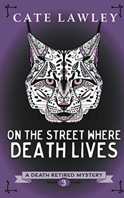 On the Street Where Death Lives (Death Retired)