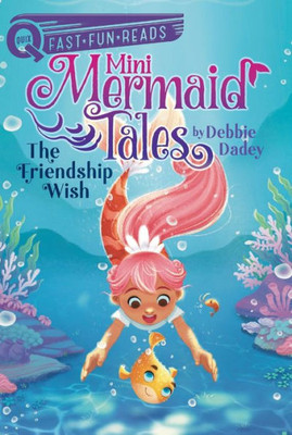 The Friendship Wish: Mini Mermaid Tales 1 (Quix)