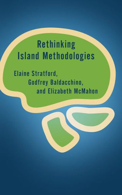 Rethinking Island Methodologies (Rethinking The Island)