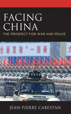 Facing China: The Prospect For War And Peace