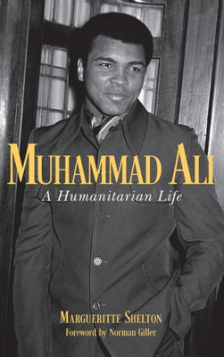 Muhammad Ali: A Humanitarian Life