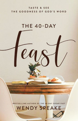 40-Day Feast (Taste And See The Goodness Of God'S Word)