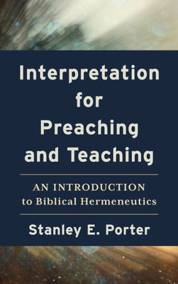 Interpretation For Preaching And Teaching