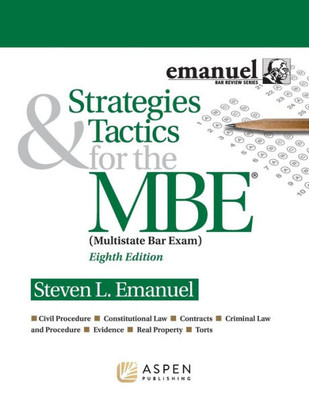 Strategies & Tactics For The Mbe (Emanuel Bar Review)