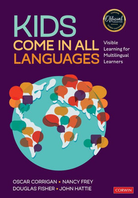 Kids Come In All Languages: Visible Learning For Multilingual Learners (Corwin Literacy)