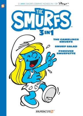 Smurfs 3 In 1 Vol. 9: Collecting "The Gambling Smurfs," "Smurf Salad" And "Forever Smurfette" (9) (The Smurfs Graphic Novels)
