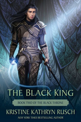 The Black King: Book Two Of The Black Throne (The Fey)