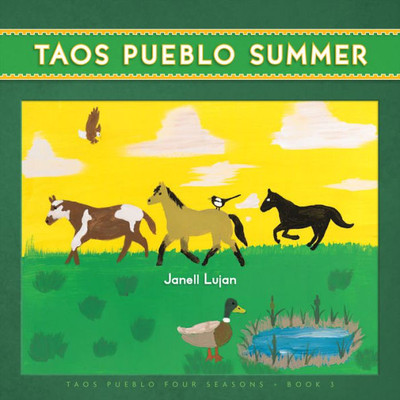 Taos Pueblo Summer (Taos Pueblo Four Seasons, 3)