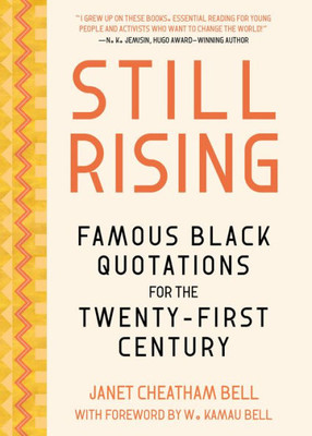 Still Rising: Famous Black Quotations For The Twenty-First Century