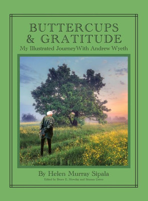 Buttercups & Gratitude: My Illustrated Journey With Andrew Wyeth