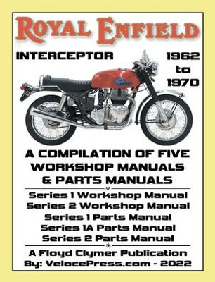 Royal Enfield 750Cc Interceptor 1962 To 1970 Workshop Manuals & Parts Manuals Compilation - All Models