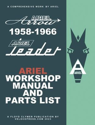 Ariel Leader & Arrow 1958-1966 Factory Workshop Manual & Illustrated Parts List