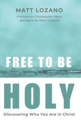 Free To Be Holy
