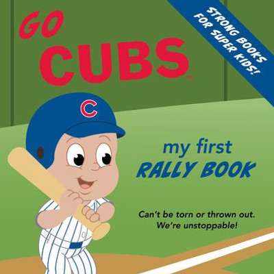 Go Cubs Rally Book (My First Rally Books)