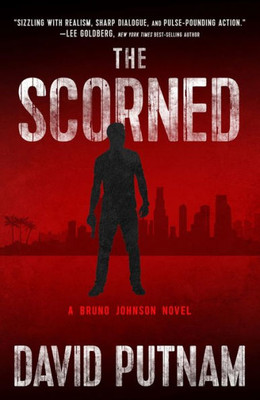 The Scorned (10) (A Bruno Johnson Thriller)
