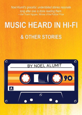 Music Heard In Hi-Fi & Other Stories
