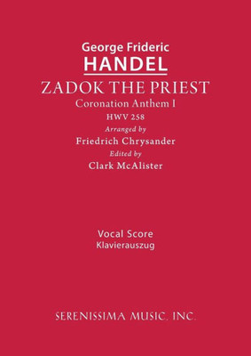 Zadok The Priest, Hwv 258: Vocal Score