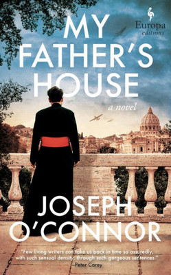 My FatherS House (The Rome Escape Line Trilogy, 1)