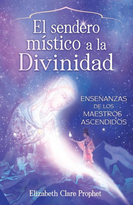 The Mystics Path Home (Spanish) (Spanish Edition)