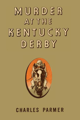 Murder At The Kentucky Derby