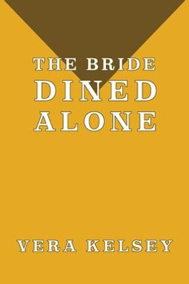 The Bride Dined Alone