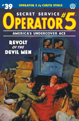 Operator 5 #39: Revolt Of The Devil Men