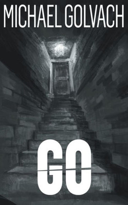 Go: A Riveting Crime Mystery (Payden Beck Crime Thriller)