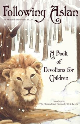 Following Aslan: Devotions For Children
