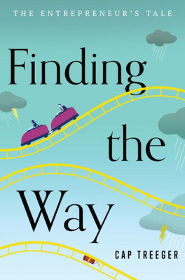 Finding The Way: The Entrepreneur'S Tale