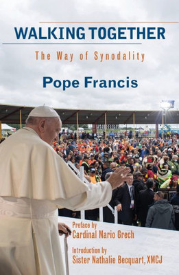 Walking Together: The Way Of Synodality