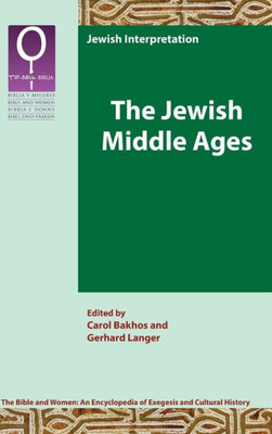The Jewish Middle Ages (Bible And Women 4.2)