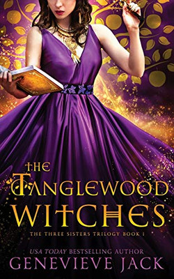 The Tanglewood Witches (The Three Sisters)