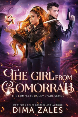 The Girl From Gomorrah: The Complete Bailey Spade Series