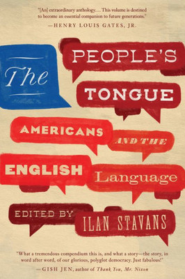 The People'S Tongue: Americans And The English Language